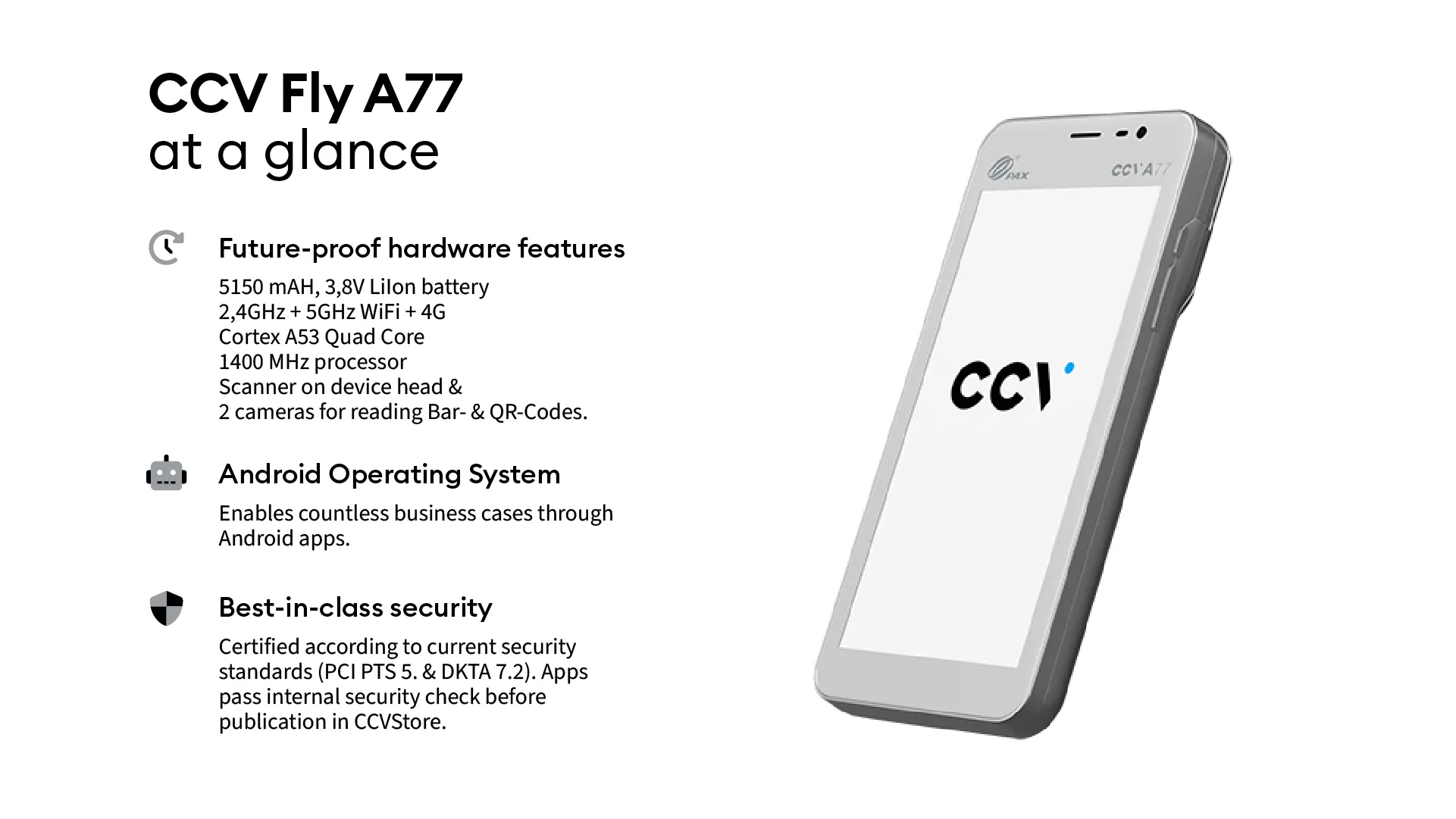 CCV Fly A77 auf einen Blick: Akku, WLAN und 4G, Prozessor, Scanner, Android, Sicherheitszertifizierungen
